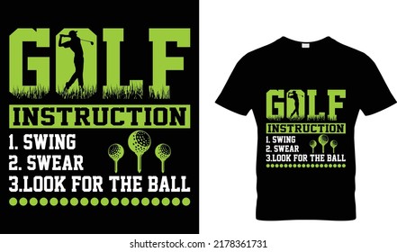 Golf Instruction Swing Swear Look For The Ball T-shirt