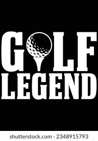 Golf legend vector art design, eps file. design file for t-shirt. SVG, EPS cuttable design file