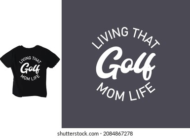 Golf mom life t shirt design