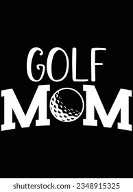 Golf mom vector art design, eps file. design file for t-shirt. SVG, EPS cuttable design file