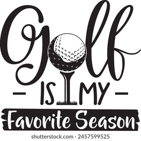 Golf is my favorite season, golf club, golf ball, golf player vector files