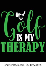 Golf is my therapy vector art design, eps file. design file for t-shirt. SVG, EPS cuttable design file