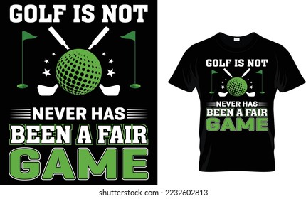 golf is not never has been a fair game