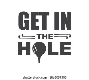 Golfspieler-Geschenk, komm ins Loch