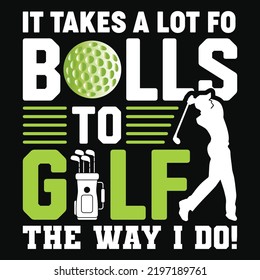 Golf Quotes Saying T-Shirt Design, Golfer Vector elements.