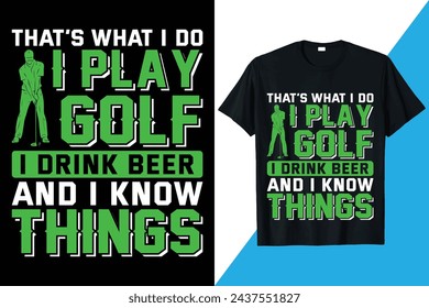 Golf Quotes T-shirt Vector, Golf Tee Shirt Design