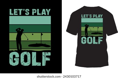 Golf T Shirt Design lets play