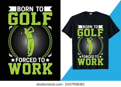 Golf Tee Shirt Design, Golf Quotes Shirt, Golf Vector Art, Funny Golf Illustration