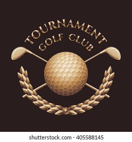 Golf Tournament, Competition Vector Logo, Trophy, Icon, Symbol, Emblem. Illustration, Design Element, Clip Art Of Two Golf Putters And Ball In Gold