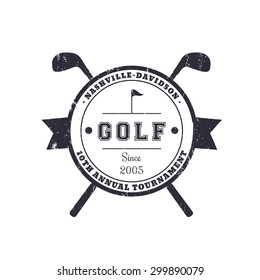 Golf Tournament vintage round emblem with texture, vector illustration, eps10, easy to edit