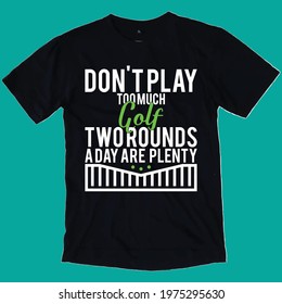 GOLF T-SHIRT DESIGN FOR GOLF LOVER