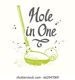 Golf. Vector set of hand-drawn sports equipment. Illustration in sketch style on white background. Brush calligraphy elements for your design. Handwritten ink lettering. Hole in one.