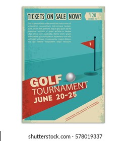 Golf. Vintage, retro poster or flyer with a golf ball in hole . Text and background on a separate layer, color can be changed in one click.