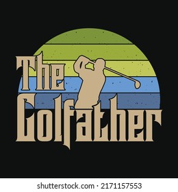 The Golfather - Golf T Shirt Design, Vector, Poster Or Template.