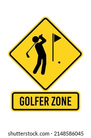 Señal de la carretera GOLFER ZONE. Gráfico aislado sobre fondo amarillo. Gráfica vectorial EPS 10 escalable y editable. Ideal para carteles, arte en la pared, tarjetas y prendas de vestir