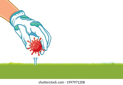 Golfer's hand putting golf ball, COVID-19 vaccine bottle, Coronavirus Vaccination, Sport funny, Healthy of life  safety, During coronavirus pandemic Concept. Illustration, Art, Vector on background.