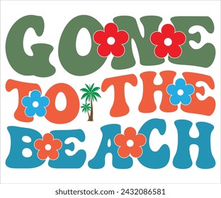  Gone To The Beach T-shirt, Happy Summer Day T-shirt, Happy Summer Day Retro svg,Hello Summer Retro Svg,summer Beach Vibes Shirt, Vacation, Cut File for Cricut svg