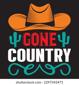 Gone Country T-shirt Design Vector File