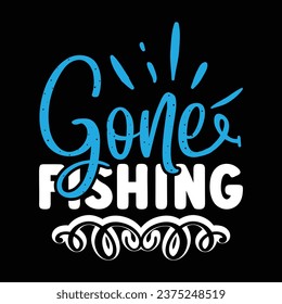 Gone fishing - fishing design