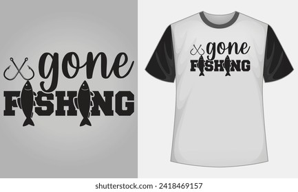 Gone fishing - Fishing typography T-shirt vector design. motivational and inscription quotes.
perfect for print item and bags, posters, cards. isolated on black background

