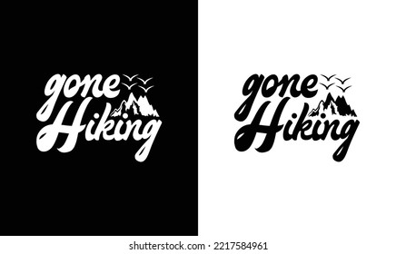 Gone Hiking T shirt design, typography