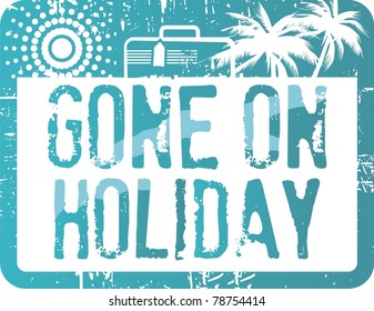 Gone on Holiday Stamp