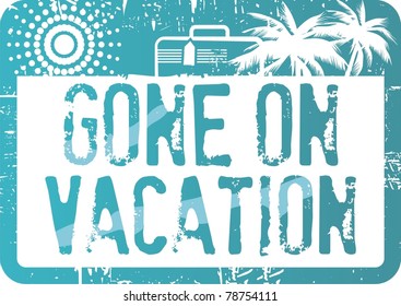 Gone on Vacation Stamp