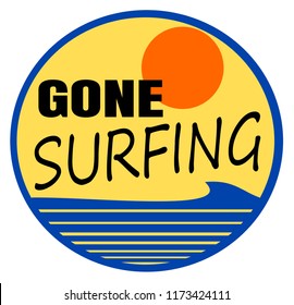 Gone surfing sign