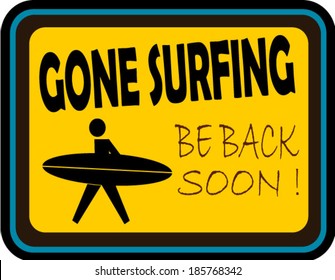 gone surfing sign