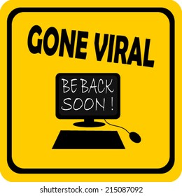 Gone Viral Be Back Soon Sign