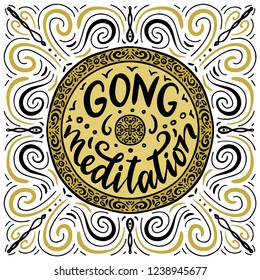 Gong meditation. Vector illustration with lettering. 