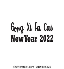 gong xi fa cai new year 2022 letter quote