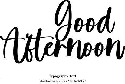 Lettering Good Afternoon Images Stock Photos Vectors Shutterstock Lettering Good Afternoon Images Stock Photos Vectors Shutterstock