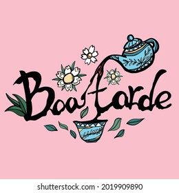 Good afternoon, tea time, tea-scented illustration, Portuguese social media greeting font design