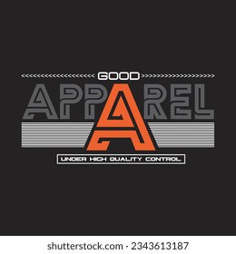 good apparel design typography vector illustration for print