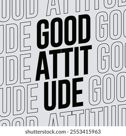 Good attitude typography streetwear illustration vector