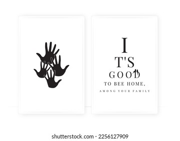 Es ist gut, zu Hause zu sein, Vektorgrafik. Skandinavisches minimalistisches Plakatdesign in zwei Stücken. Familie Hände Silhouetten einzeln auf weißem Hintergrund.