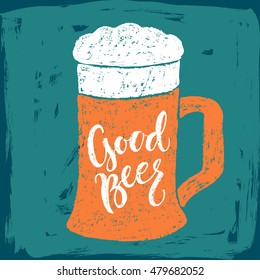 Good beer in a beer glass form. Vector hand written brush pen calligraphy phrase or quote. Cute isolated letters on an abstract background for Oktoberfest about drinking a beer. Dark or light beer.