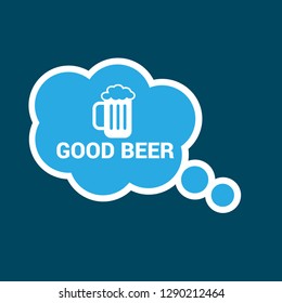 good beer sign,speech bubble, tag, sticker.