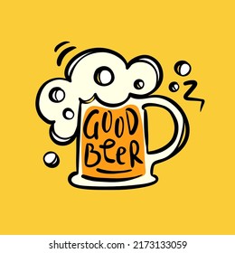 GOOD BEER TEXT Tasty Drink In Mug With Foam And Handwritten Motto On Yellow Background Craft Beer Hand Drawn Cartoon Vector Illustration Set