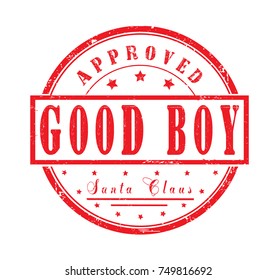 Good boy, approved  Santa Claus, grunge rubber stamp on white background, vector illustration