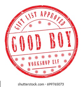 "Good boy, gift list approved" grunge rubber stamp on white background, vector illustration