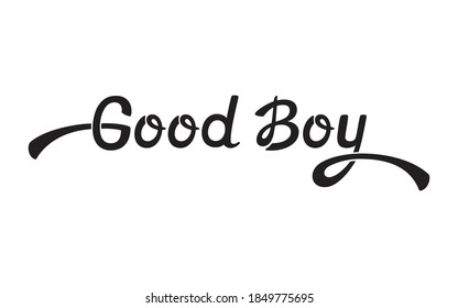 Tipografía dibujada a mano por "buen chico". Grabado de época.Logotipo caligráfico, postal, diseño de impresión de camisetas   Ilustración vectorial.