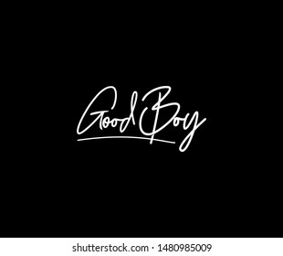 Good Boy Manual Script Typography Tee Graphic
