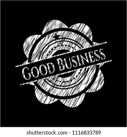 Good Business chalkboard emblem on black board