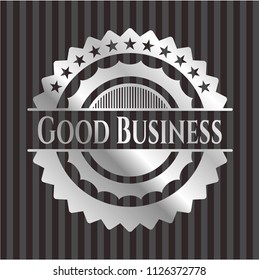 Good Business silver badge or emblem