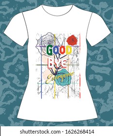 good by everyone, slogan lovely graphic design and cute flowers graphic design print for tee and t shirt and fabric