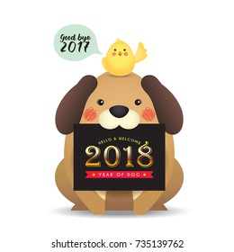 Good bye 2017 and weicome 2018. New year template design. Cute cartoon baby chicken and dog with new year greetings card isolated on white background. Vector illustration.