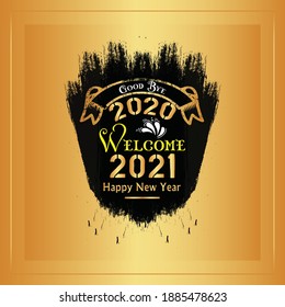 Good Bye 2020 Welcome 2021 Happy New Year T-shirt Design