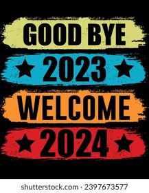 Good bye 2023 welcome 2024 t shirt Design